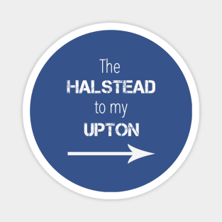 *NEW* Halstead to my Upton (Light) Magnet